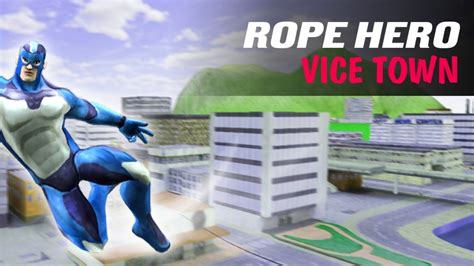 rope hero vice city apk|More.